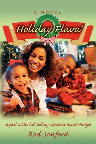 Cover image for Holiday Flava': Sequel to the Hot Selling Romance Novel Hunger