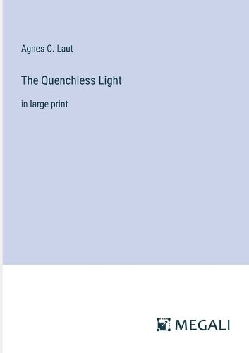 Cover image for The Quenchless Light