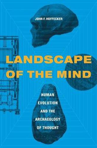 Cover image for Landscape of the Mind: Human Evolution and the Archaeology of Thought