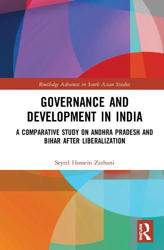 Cover image for Governance and Development in India: A Comparative Study on Andhra Pradesh and Bihar after Liberalization