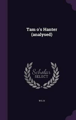 Tam O's Hanter (Analysed)