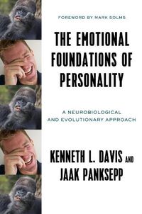 Cover image for The Emotional Foundations of Personality: A Neurobiological and Evolutionary Approach