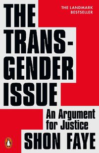 Cover image for The Transgender Issue: An Argument for Justice