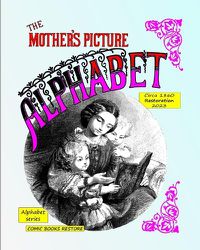 Cover image for The mother's picture alphabet