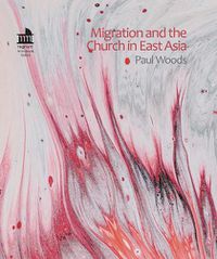 Cover image for Migration and the Church in East Asia