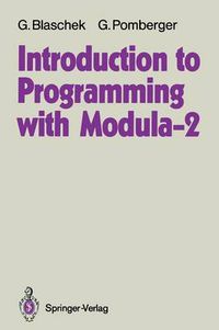 Cover image for Introduction to Programming with Modula-2