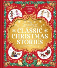 Cover image for My Treasury of Classic Christmas Stories: With 4 Stories