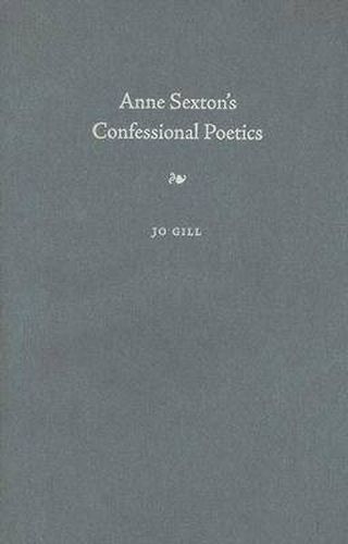 Cover image for Anne Sexton's Confessional Poetics