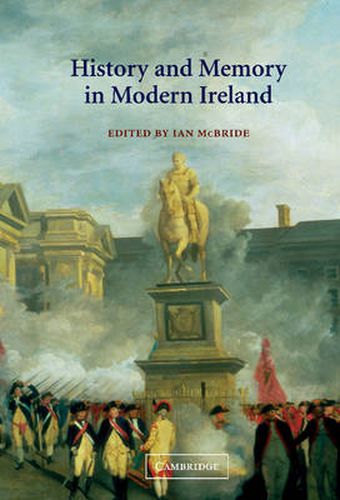 Cover image for History and Memory in Modern Ireland