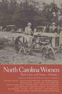 Cover image for North Carolina Women: Their Lives and Times