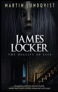 Cover image for James Locker: The Duality of Fate