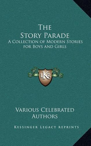 Cover image for The Story Parade: A Collection of Modern Stories for Boys and Girls