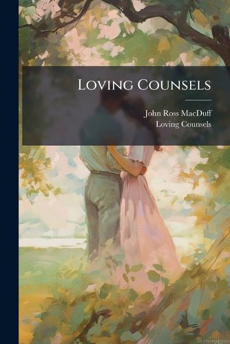Cover image for Loving Counsels