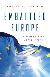 Cover image for Embattled Europe: A Progressive Alternative