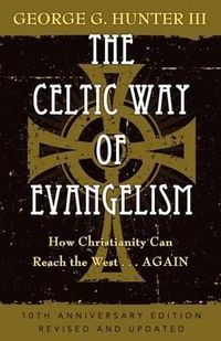 Cover image for The Celtic Way of Evangelism: How Christianity Can Reach the West - Again