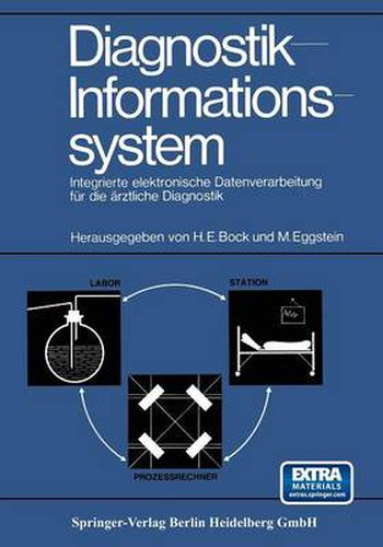 Cover image for Diagnostik-Informationssystem: Integrierte Elektronische Datenverarbeitung Fur Die AErztliche Diagnostik