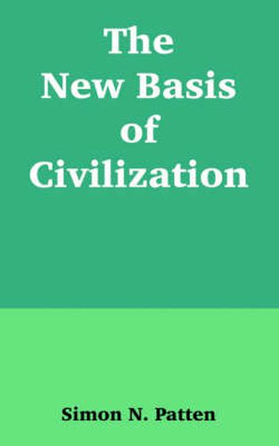 The New Basis of Civilization