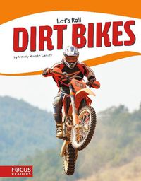 Cover image for Let's Roll: Dirt Bikes