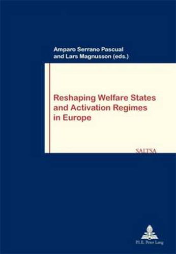 Cover image for Reshaping Welfare States and Activation Regimes in Europe