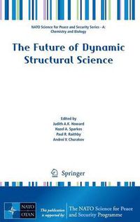 Cover image for The Future of Dynamic Structural Science