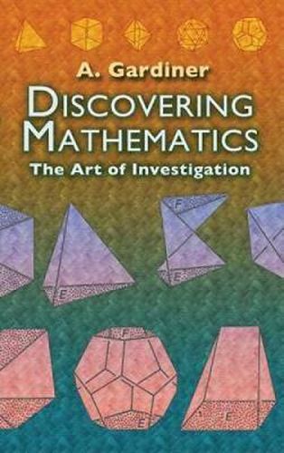 Cover image for Discovering Mathematics: The Art of Investigation