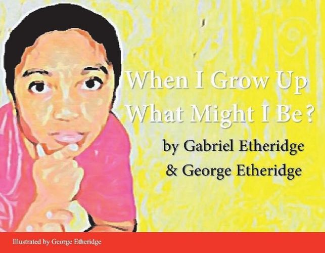 Cover image for When I Grow Up What Might I Be?