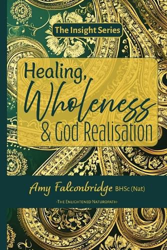 Cover image for Healing, Wholeness & God Realisation