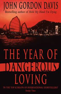 Cover image for The Year of Dangerous Loving
