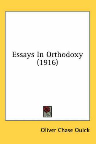 Essays in Orthodoxy (1916)