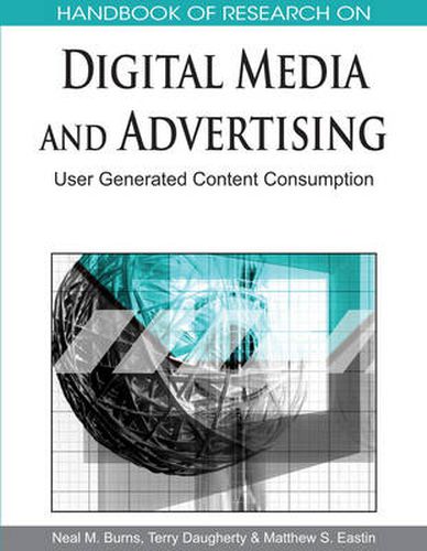 Cover image for Handbook of Research on Digital Media and Advertising: User Generated Content Consumption