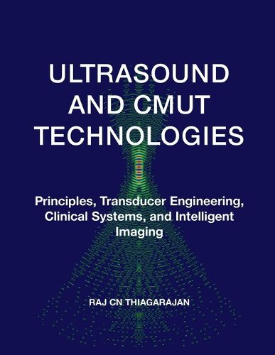 Cover image for Ultrasound and Cmut Technologies