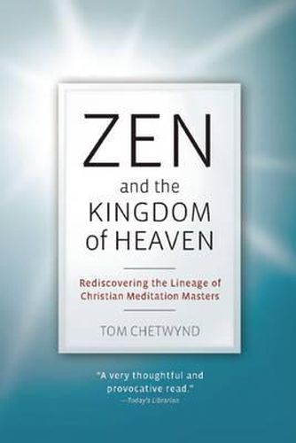 Cover image for Zen and the Kingdom of Heaven: Reflections on the Tradition of Meditation in Christianity and Zen Buddhism