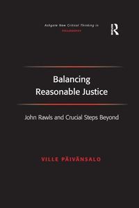 Cover image for Balancing Reasonable Justice: John Rawls and Crucial Steps Beyond