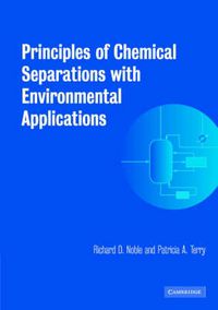 Cover image for Principles of Chemical Separations with Environmental Applications