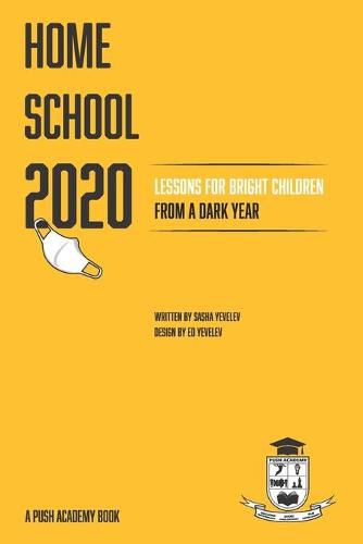 Cover image for Homeschool 2020: Lessons for Bright Children from a Dark Year