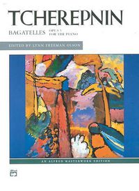 Cover image for Tcherepnin -- Bagatelles, Op. 5