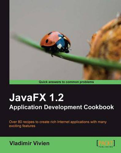 Cover image for JavaFX 1.2 Application Development Cookbook