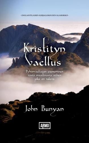 Cover image for Kristityn vaellus: Pyhiinvaeltajan eteneminen tasta maailmasta siihen, joka on tuleva