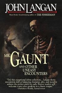 Cover image for Mr. Gaunt and Other Uneasy Encounters
