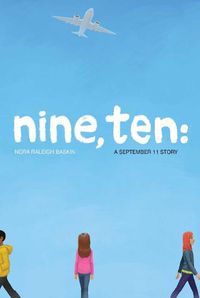 Cover image for Nine, Ten: A September 11 Story