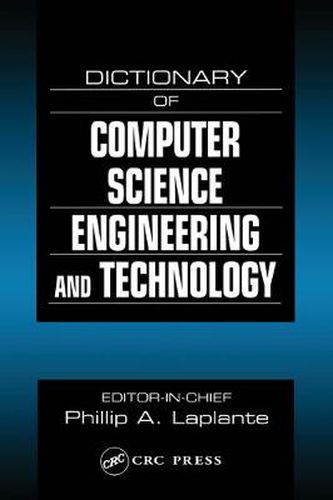 Cover image for Dictionary of Computer Science, Engineering, and Technology