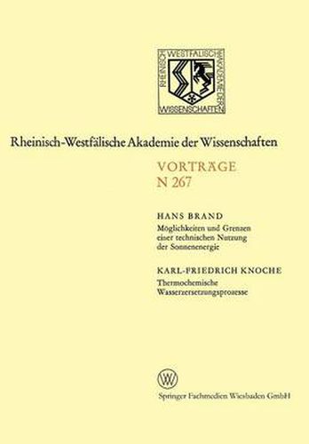 Cover image for Moeglichkeiten Und Grenzen Einer Technischen Nutzung Der Sonnenenergie. Thermochemische Wasserzersetzungsprozesse: 246. Sitzung Am 3. November 1976 in Dusseldorf