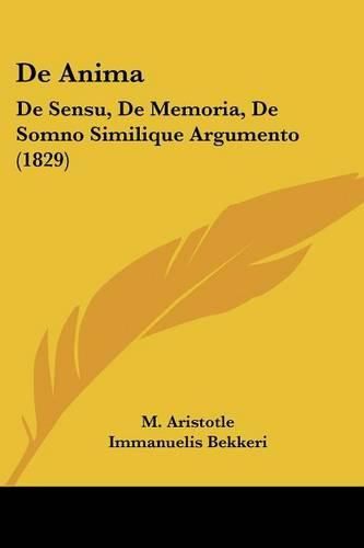 de Anima: de Sensu, de Memoria, de Somno Similique Argumento (1829)