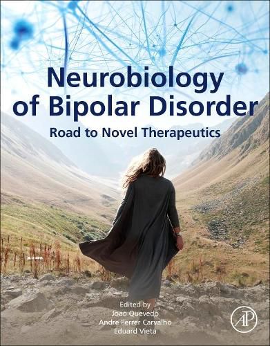 Cover image for Neurobiology of Bipolar Disorder: Road to Novel Therapeutics