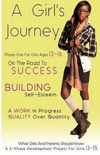 Cover image for A Girl's Journey: The Limitless Ability to Achieve