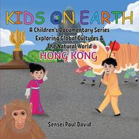 Cover image for Kids On Earth A Children's Documentary Series Exploring Global Culture & The Natural World