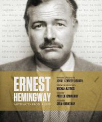 Cover image for Ernest Hemingway: Artifacts from a Life