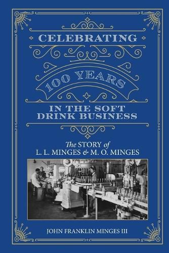 Cover image for Celebrating 100 Years in the Soft Drink Business