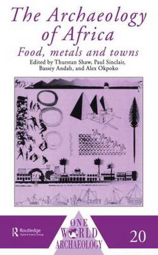 Cover image for The Archaeology of Africa: Food, Metals and Towns