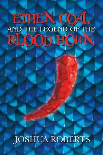 Cover image for Ethen Coal and the Legend of the Blood Horn